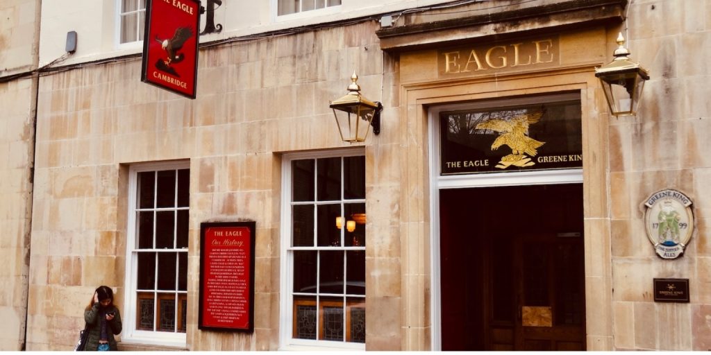 The Eagle in Cambridge: A Historic Hub of Science and Spirit 1 The Eagle in Cambridge